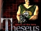 Theseus: Return of the Hero